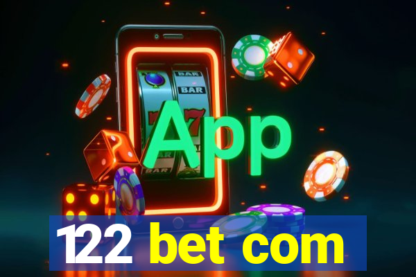 122 bet com